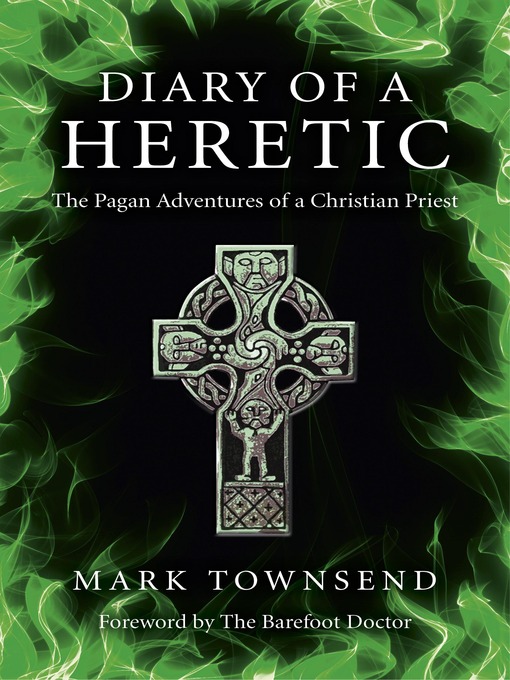 Title details for Diary of a Heretic by Mark Townsend - Available